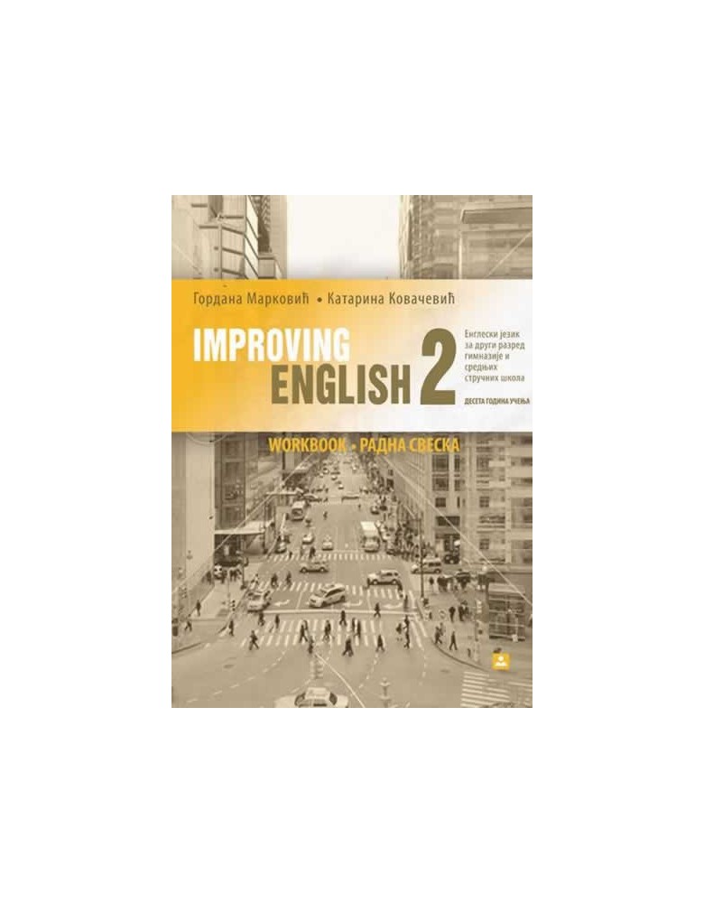 Improving English - Engleski jezik - radna sveska za 2. razred gimnazije i stručne škole